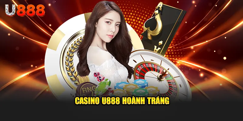 casino u888 giao diện đẹp hoành tráng