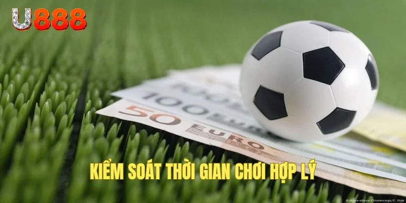 Bet thủ kiểm soát thời gian chơi tại U888 hợp lý