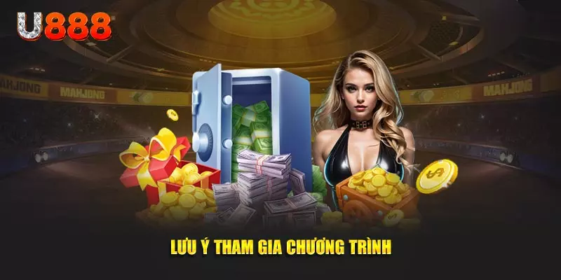 Lưu ý tham gia chương trình khuyến mãi nạp lần đầu u888